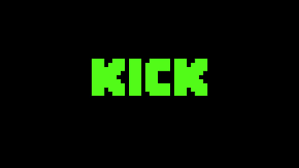 kick stream